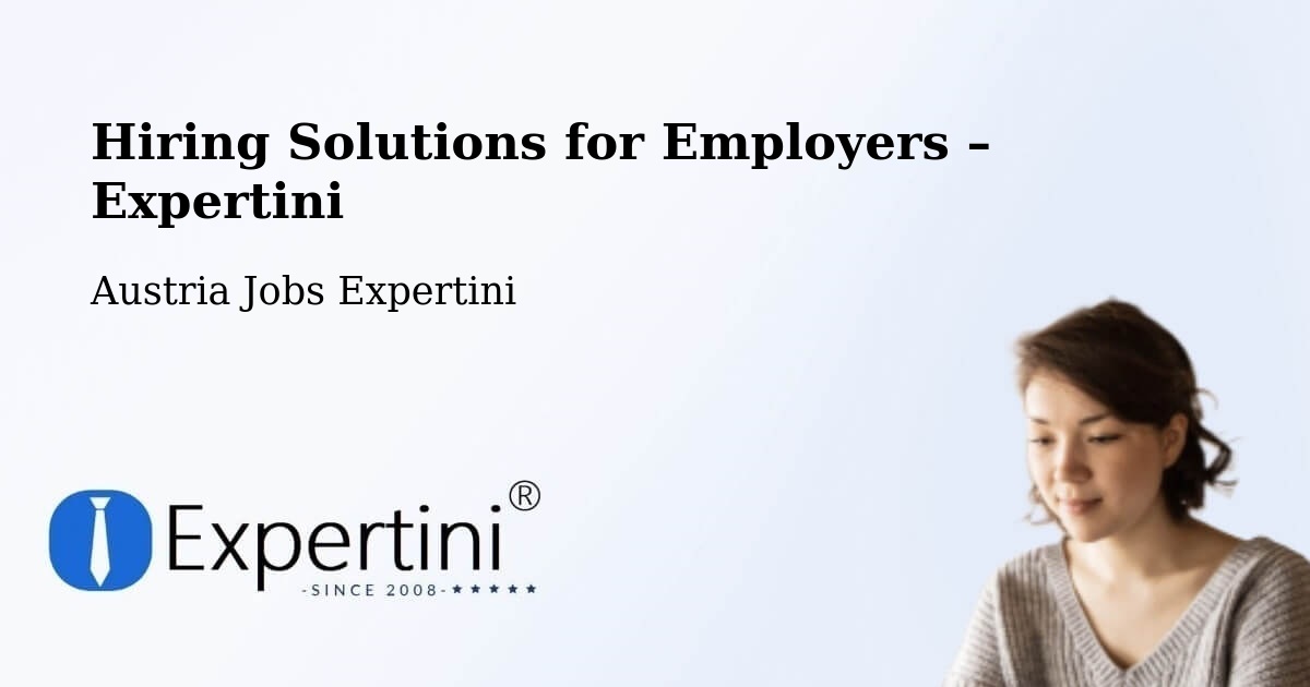 Hiring Solutions for Employers in Bernstein - Bernstein, Austria Jobs Expertini