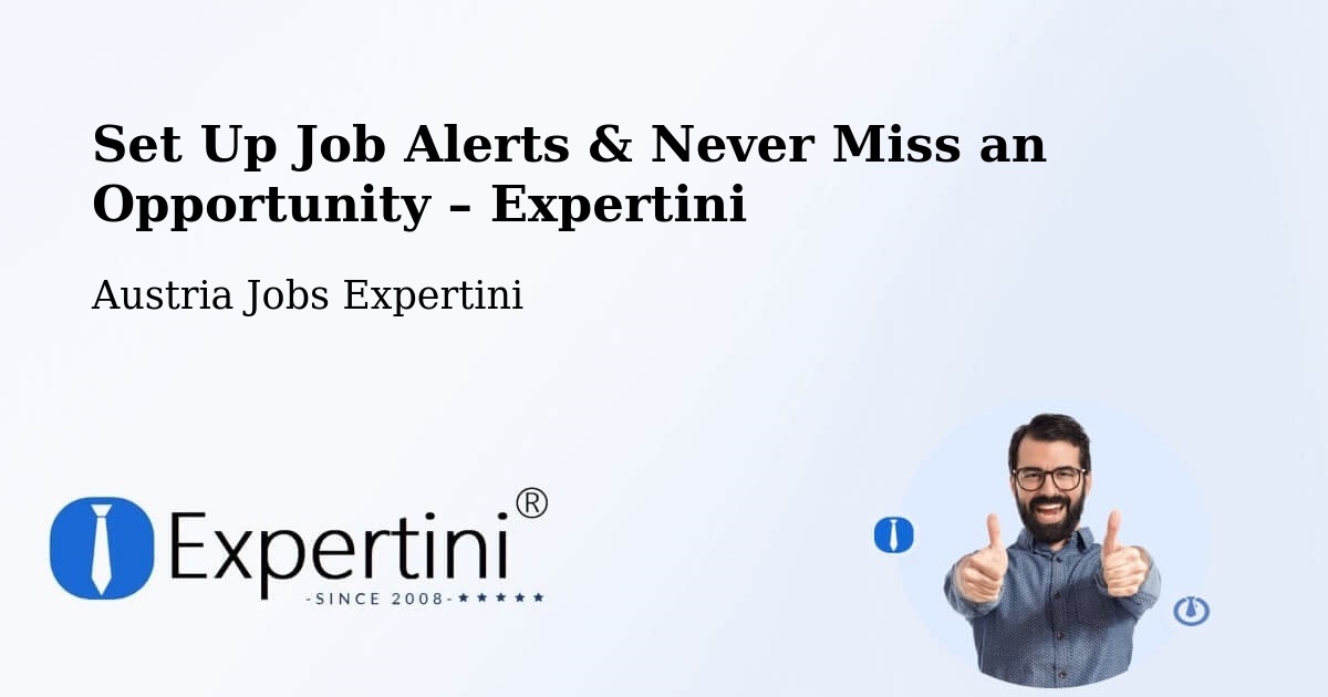 Job Alerts Guide – Get Notified About New Jobs in Bernstein - Bernstein, Austria Jobs Expertini